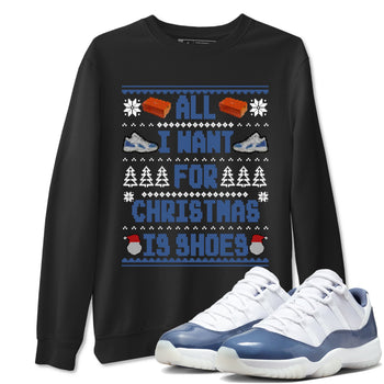 11s Diffused Blue t shirts to match sneakers Special Christmas Shirts All I Want For Christmas Is Shoes sneaker match tees Air Jordan 11 Diffused Blue sneaker match tee SNRT Sneaker Tees unisex cotton Black 1 shirts