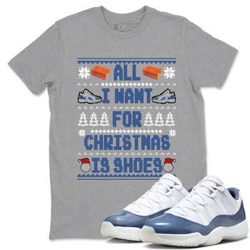 11s Diffused Blue t shirts to match sneakers Special Christmas Shirts All I Want For Christmas Is Shoes sneaker match tees Air Jordan 11 Diffused Blue sneaker match tee SNRT Sneaker Tees unisex cotton Heather Grey 1 shirts