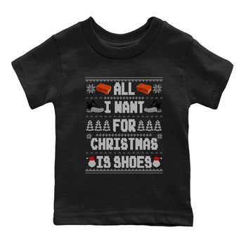Jordan 12 Retro Black Wolf Grey t shirts to match sneakers Special Christmas Shirts All I Want For Christmas Is Shoes sneaker match tees Air Jordan 12 Black Wolf Grey sneaker match tee SNRT Sneaker Tees Youth Baby Black 2 tee