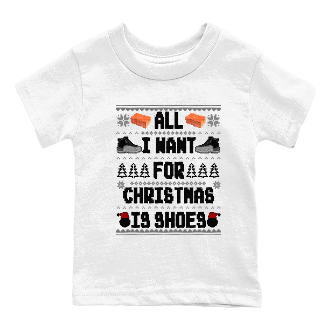 Jordan 12 Retro Black Wolf Grey t shirts to match sneakers Special Christmas Shirts All I Want For Christmas Is Shoes sneaker match tees Air Jordan 12 Black Wolf Grey sneaker match tee SNRT Sneaker Tees Youth Baby White 2 tee
