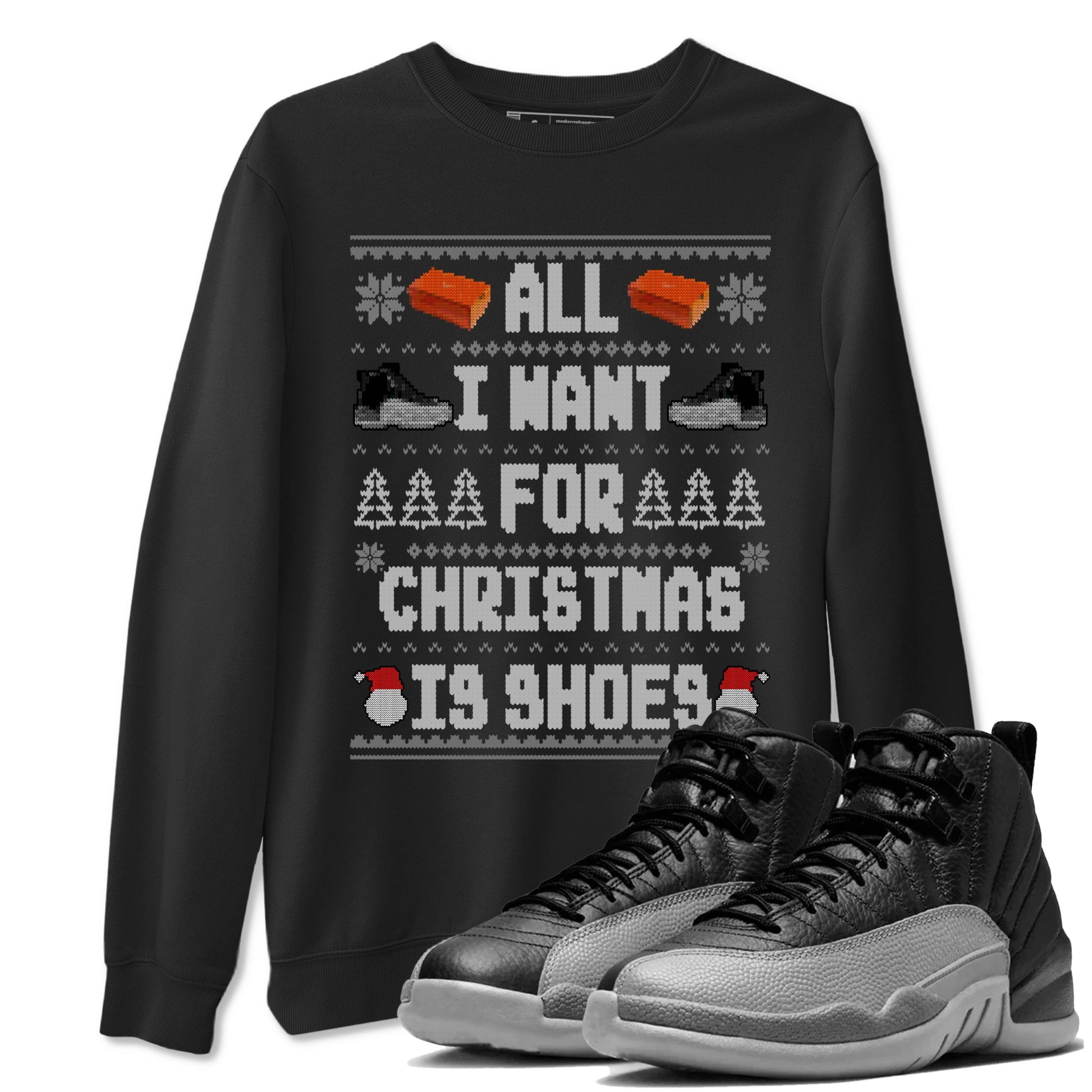 Jordan 12 Retro Black Wolf Grey t shirts to match sneakers Special Christmas Shirts All I Want For Christmas Is Shoes sneaker match tees Air Jordan 12 Black Wolf Grey sneaker match tee SNRT Sneaker Tees unisex cotton Black 1 shirts