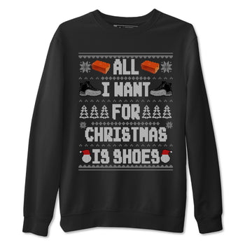 Jordan 12 Retro Black Wolf Grey t shirts to match sneakers Special Christmas Shirts All I Want For Christmas Is Shoes sneaker match tees Air Jordan 12 Black Wolf Grey sneaker match tee SNRT Sneaker Tees unisex cotton Black 2 shirts