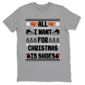 Jordan 12 Retro Black Wolf Grey t shirts to match sneakers Special Christmas Shirts All I Want For Christmas Is Shoes sneaker match tees Air Jordan 12 Black Wolf Grey sneaker match tee SNRT Sneaker Tees unisex cotton Heather Grey 2 shirts