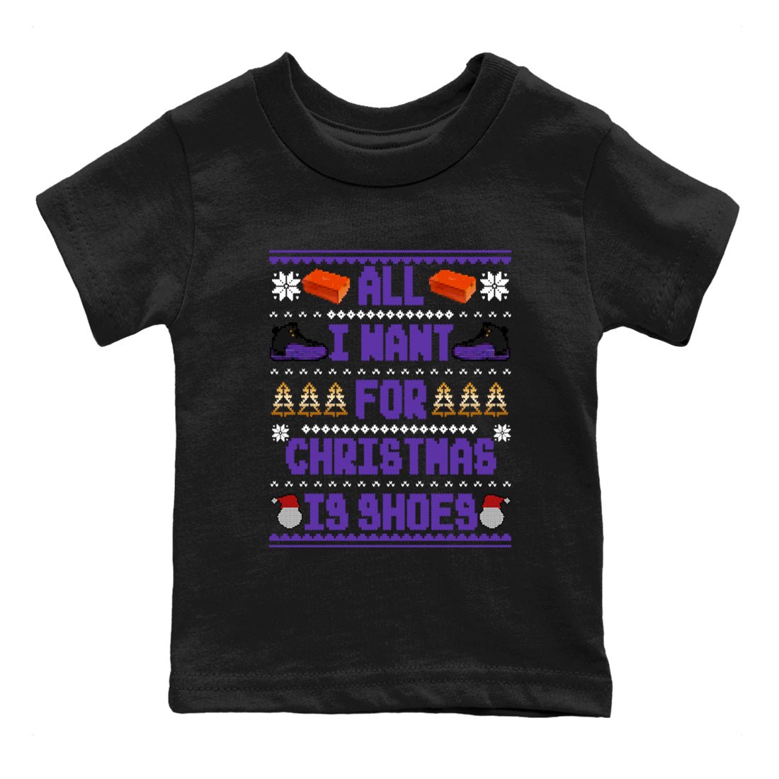 12s Retro Field Purple t shirts to match sneakers Special Christmas Shirts All I Want For Christmas Is Shoes sneaker match tees Air Jordan 12 Field Purple sneaker match tee SNRT Sneaker Tees Youth Baby Black 2 tee