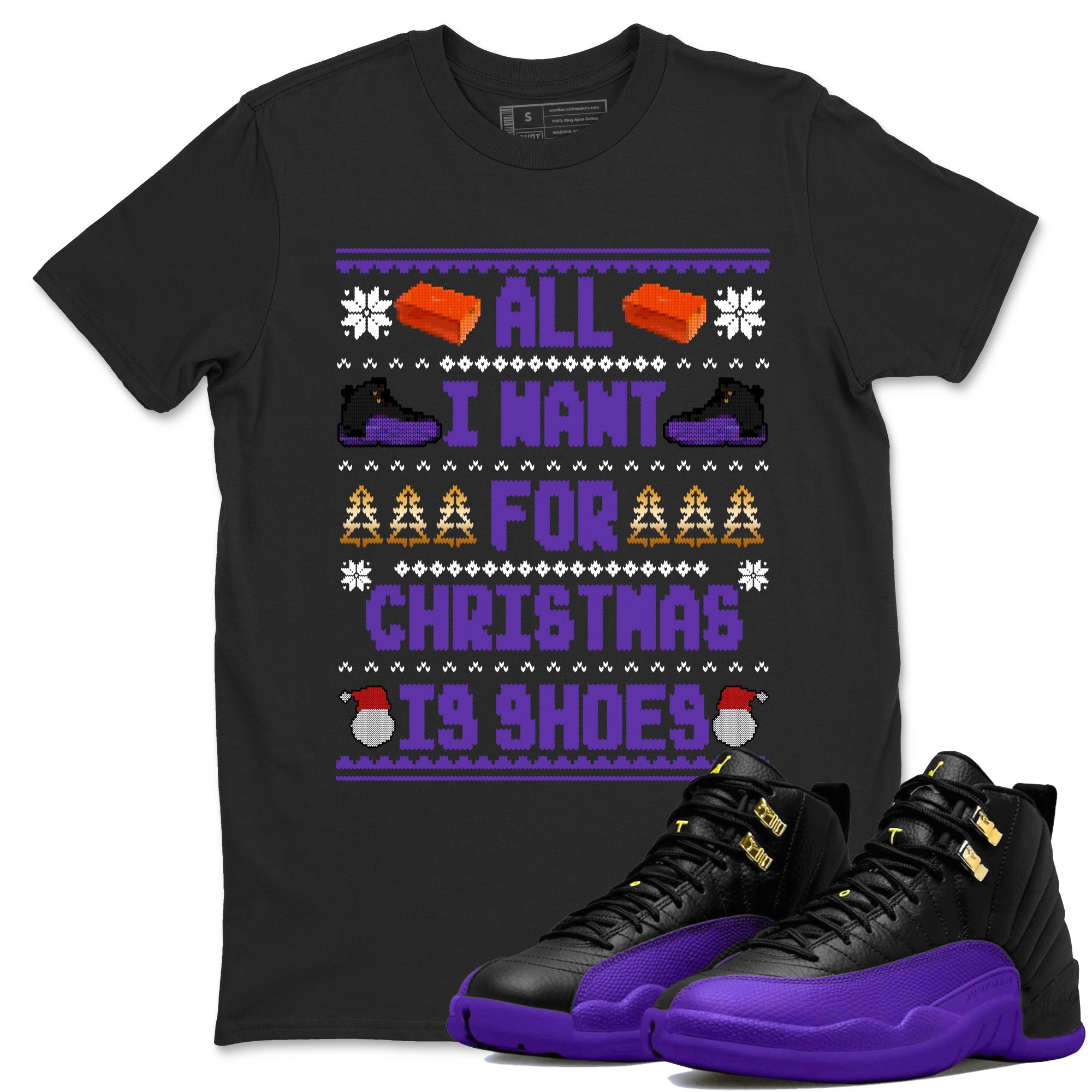12s Retro Field Purple t shirts to match sneakers Special Christmas Shirts All I Want For Christmas Is Shoes sneaker match tees Air Jordan 12 Field Purple sneaker match tee SNRT Sneaker Tees unisex cotton Black 1 shirts