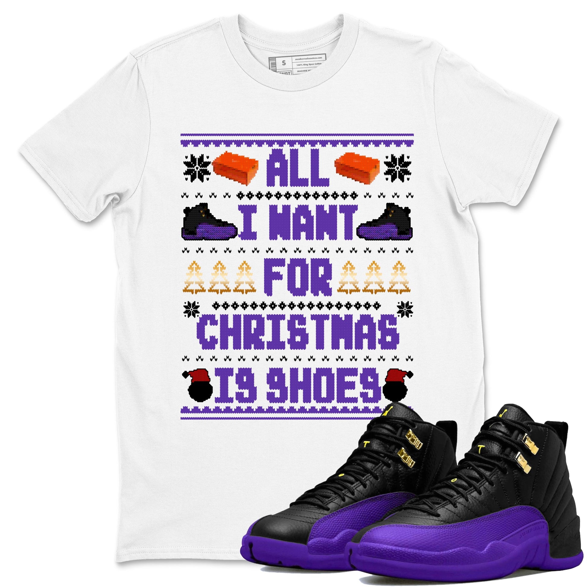 12s Retro Field Purple t shirts to match sneakers Special Christmas Shirts All I Want For Christmas Is Shoes sneaker match tees Air Jordan 12 Field Purple sneaker match tee SNRT Sneaker Tees unisex cotton White 1 shirts