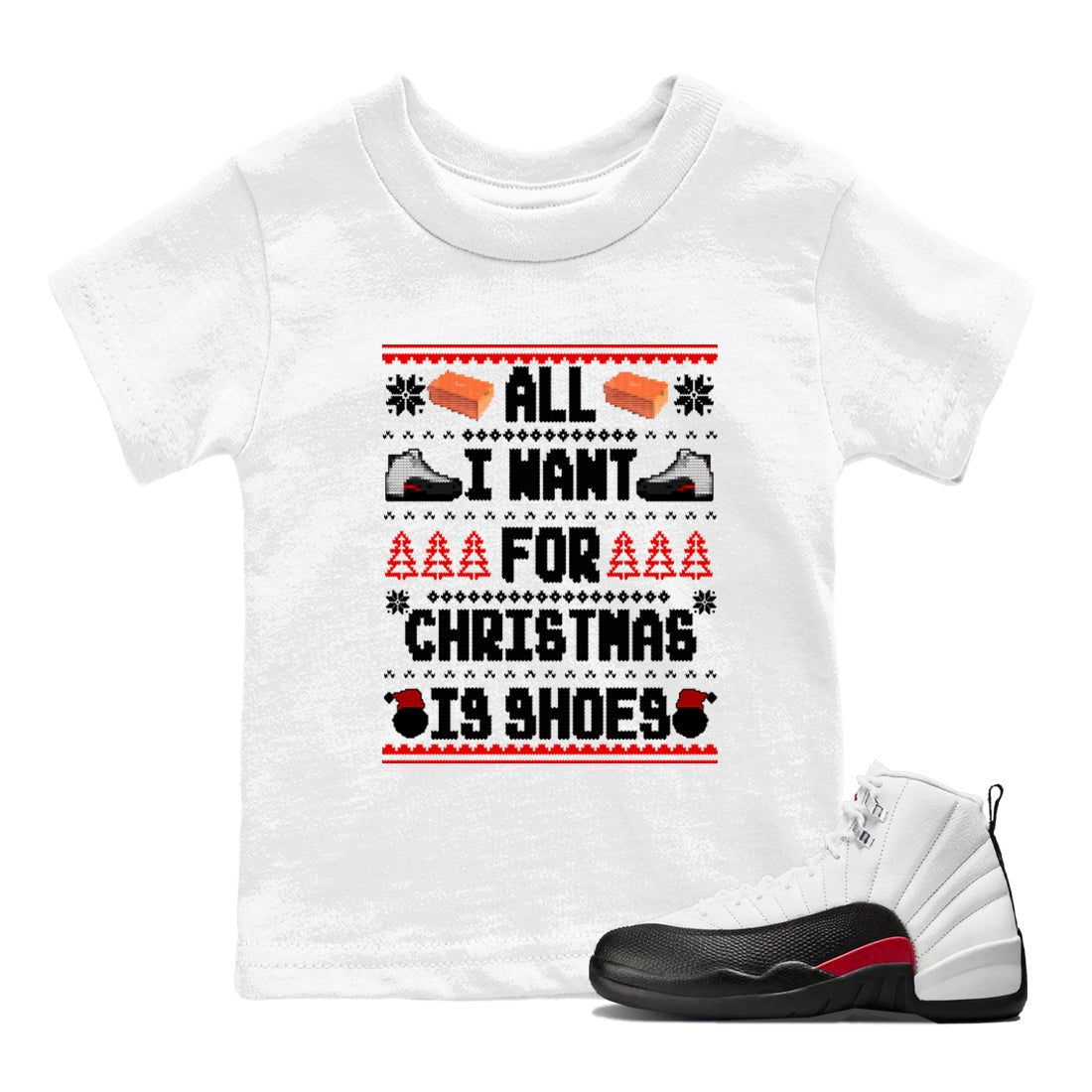 12s Taxi Flip t shirts to match sneakers Special Christmas Shirts All I Want For Christmas Is Shoes sneaker match tees Air Jordan 12 Taxi Flip sneaker match tee SNRT Sneaker Tees Youth Baby White 1 tee