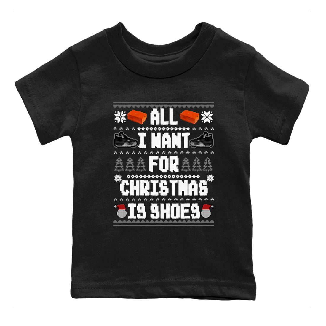 4s Fear shirts to match jordans X-mas Gift All I Want For Christmas Is Shoes sneaker match tees Air Jordan 4 Retro Fear match shoes to clothes SNRT Sneaker Tees Youth Baby Black 2 tee