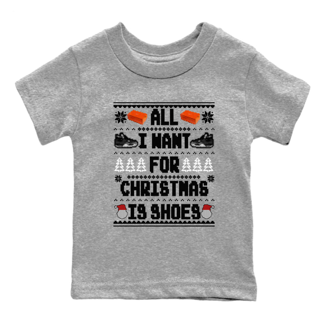 4s Fear shirts to match jordans X-mas Gift All I Want For Christmas Is Shoes sneaker match tees Air Jordan 4 Retro Fear match shoes to clothes SNRT Sneaker Tees Youth Baby Heather Grey 2 tee