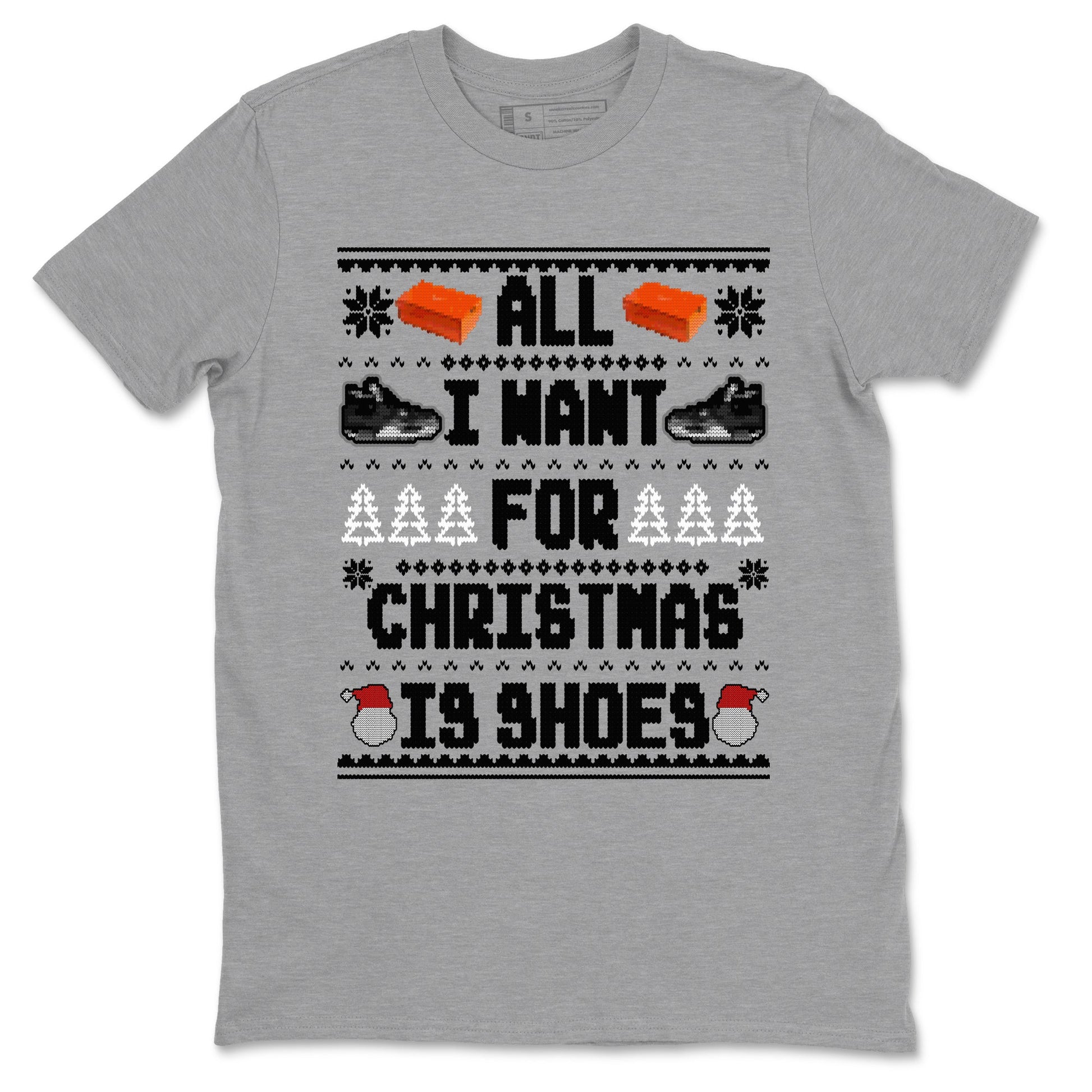 4s Fear shirts to match jordans X-mas Gift All I Want For Christmas Is Shoes sneaker match tees Air Jordan 4 Retro Fear match shoes to clothes SNRT Sneaker Tees unisex cotton Heather Grey 2 shirts