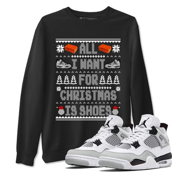 Air Jordan 4 Military Black t shirts to match sneakers Special Christmas Shirts All I Want For Christmas Is Shoes sneaker match tees 4s Military Black sneaker match tee SNRT Sneaker Tees unisex cotton Black 1 shirts
