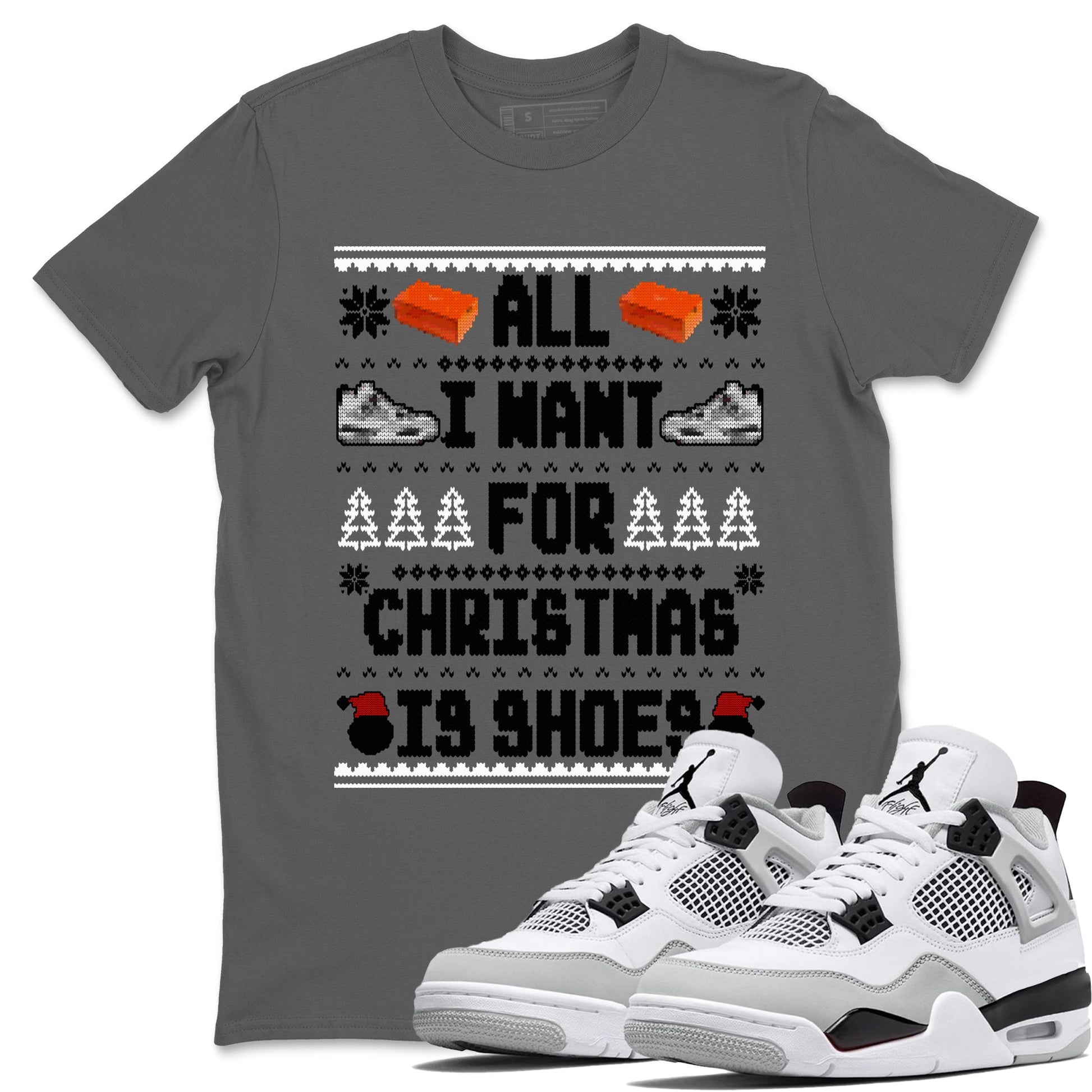 Air Jordan 4 Military Black t shirts to match sneakers Special Christmas Shirts All I Want For Christmas Is Shoes sneaker match tees 4s Military Black sneaker match tee SNRT Sneaker Tees unisex cotton Cool Grey 1 shirts