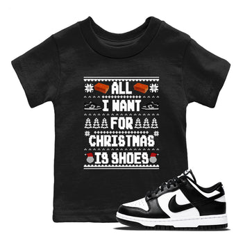 Nike Dunk Panda t shirts to match sneakers Special Christmas Shirts All I Want For Christmas Is Shoes sneaker match tees Dunk Panda sneaker match tee SNRT Sneaker Tees Youth Baby Black 1 tee