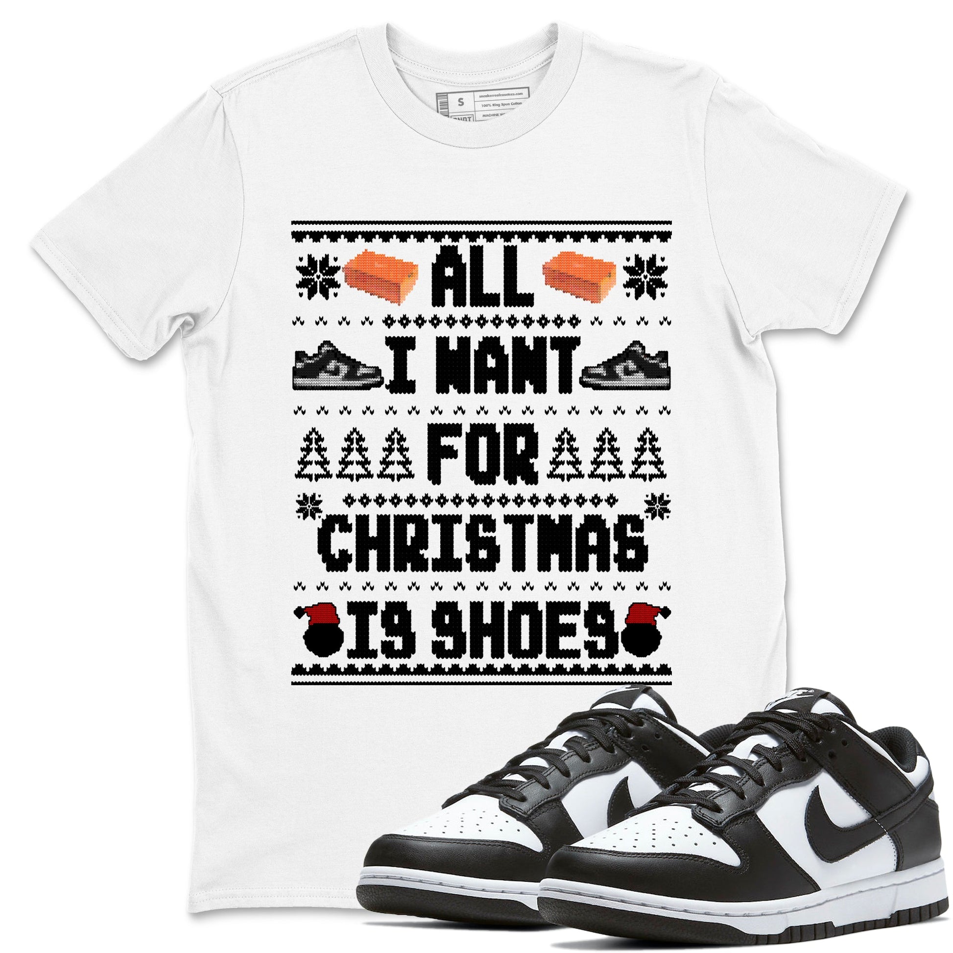 Nike Dunk Panda t shirts to match sneakers Special Christmas Shirts All I Want For Christmas Is Shoes sneaker match tees Dunk Panda sneaker match tee SNRT Sneaker Tees unisex cotton White 1 shirts