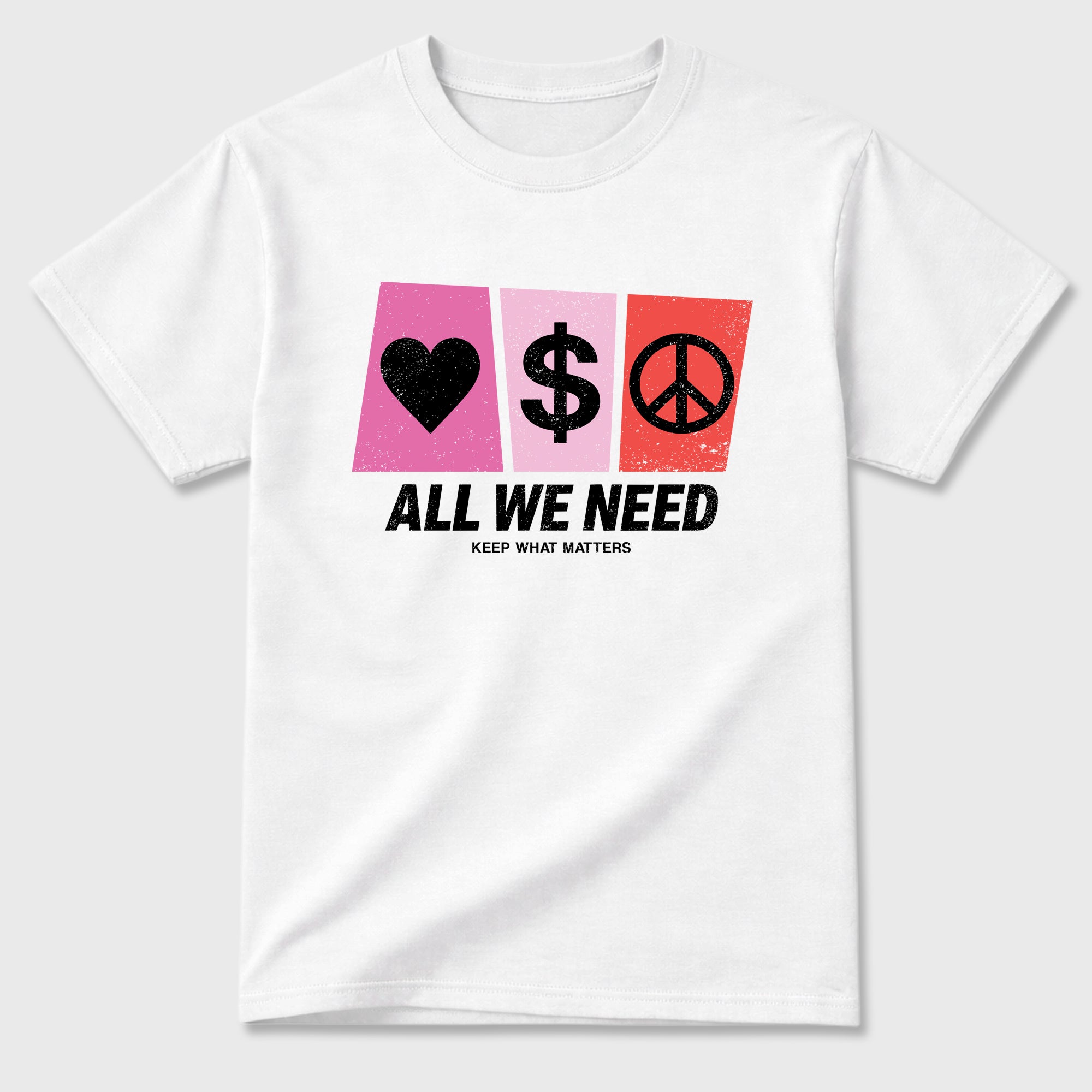 All We Need Graphic T-Shirt featuring original streetwear artwork designed to match the Air Jordan 6 Playful Pink. White 2 Graphic T-Shirt.