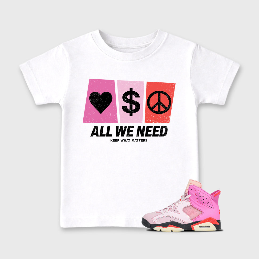All We Need Baby & Kids Graphic T-Shirt featuring original artwork designed to match the Air Jordan 6 Playful Pink. White 1 Kids Graphic Tee.