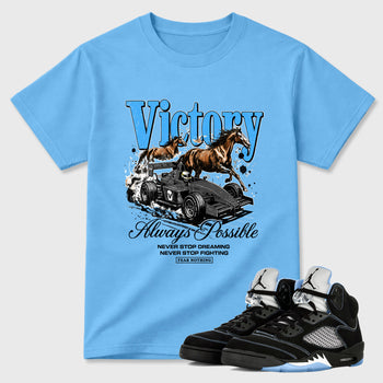 Always Possible Graphic T-Shirt sneaker match tee designed for the Air Jordan 5 Black University Blue, featuring coordinated color options for a perfect streetwear match. Carolina Blue 1 shirt.