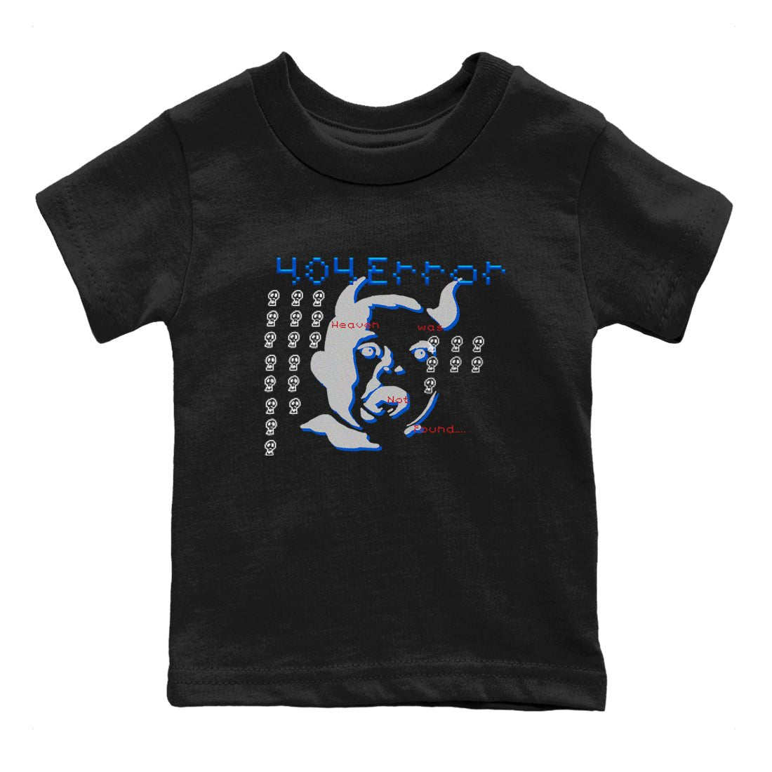Air Force 1 404 Error shirt to match jordans Are You Blessed sneaker tees Air Force 1 404 Error SNRT sneaker release tees baby toddler Black 2 cotton Shirt