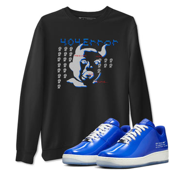 Air Force 1 404 Error shirt to match jordans Are You Blessed sneaker tees Air Force 1 404 Error SNRT Sneaker Release Tees unisex cotton Black 1 crew neck shirt