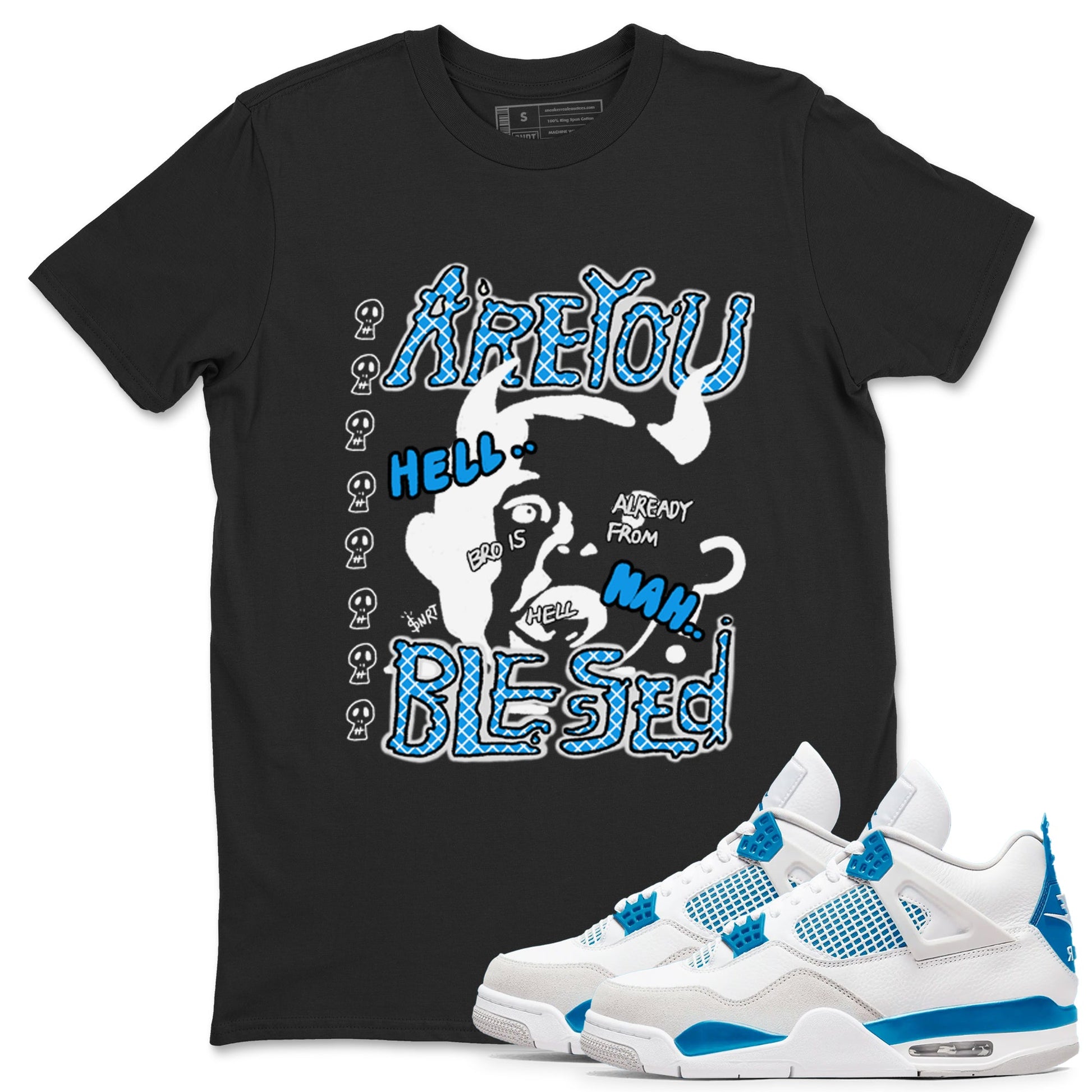 4s Military Blue shirt to match jordans Are you Blessed sneaker tees Air Jordan 4 Military Blue SNRT Sneaker Release Tees unisex cotton Black 1 crew neck shirt