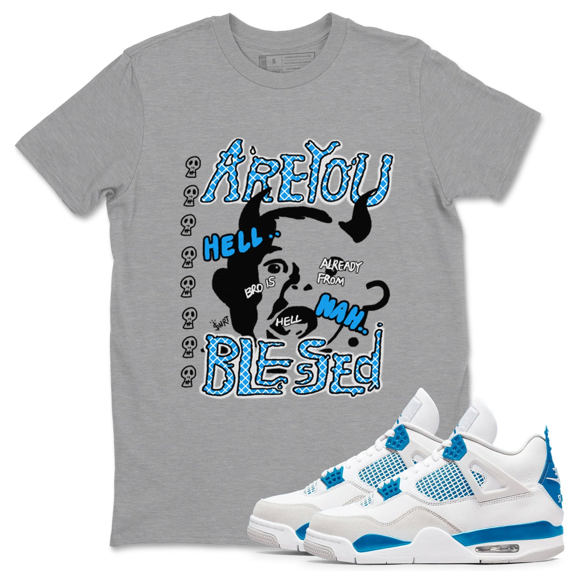4s Military Blue shirt to match jordans Are you Blessed sneaker tees Air Jordan 4 Military Blue SNRT Sneaker Release Tees unisex cotton Heather Grey 1 crew neck shirt