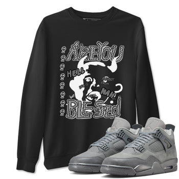 4s Wet Cement shirts to match jordans Are You Blessed sneaker match tees Air Jordan 4 SE Wet Cement SNRT Sneaker Release Tees unisex cotton Black 1 crew neck shirts