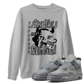 4s Wet Cement shirts to match jordans Are You Blessed sneaker match tees Air Jordan 4 SE Wet Cement SNRT Sneaker Release Tees unisex cotton Heather Grey 1 crew neck shirts