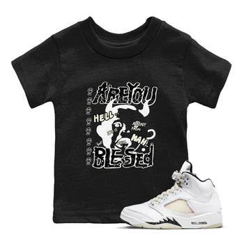 AJ5 Sail shirt to match jordans Are You Blessed sneaker tees Air Jordan 5 Sail SNRT sneaker release tees baby toddler Black 1 cotton Shirt