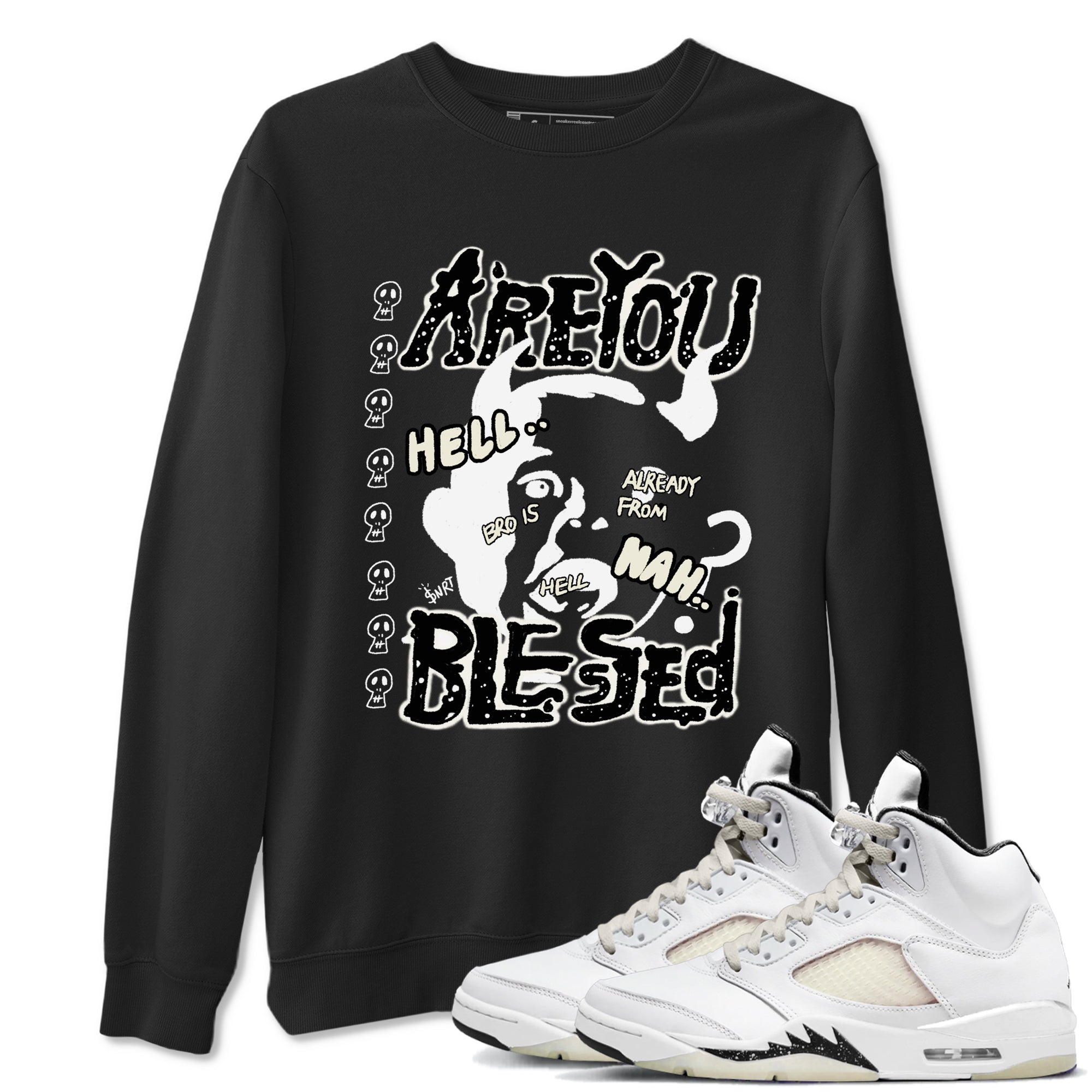 AJ5 Sail shirt to match jordans Are You Blessed sneaker tees Air Jordan 5 Sail SNRT Sneaker Release Tees unisex cotton Black 1 crew neck shirt