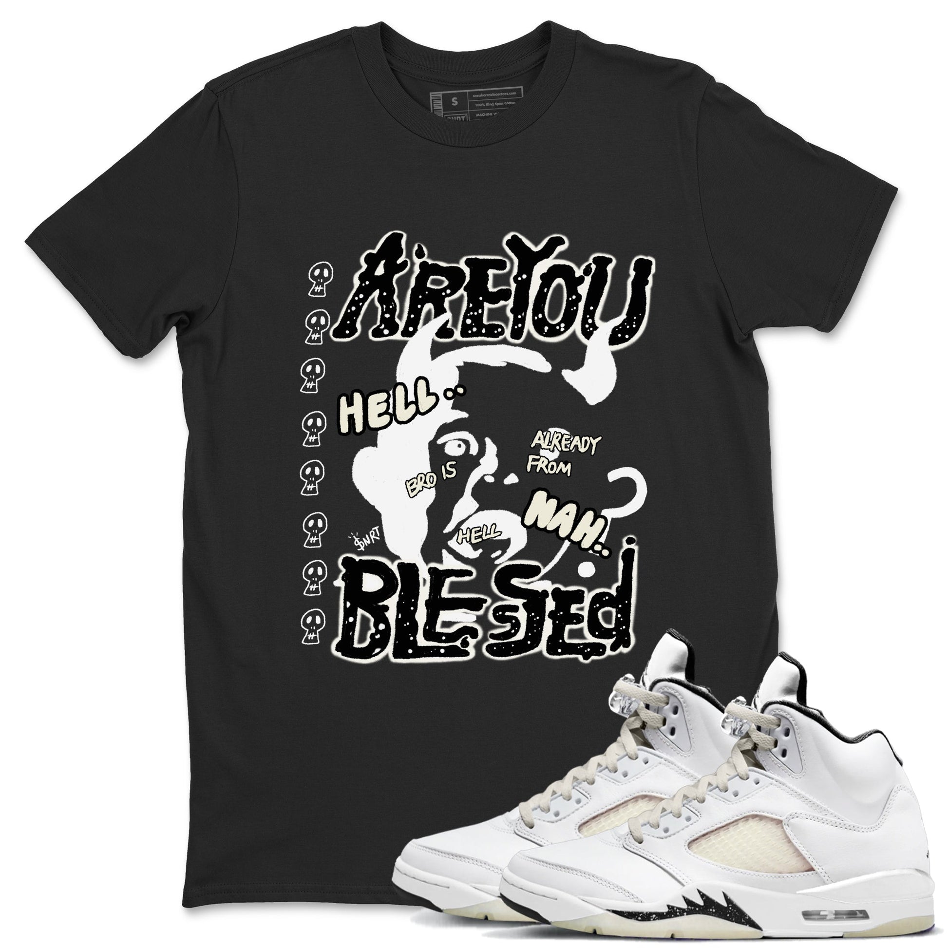 AJ5 Sail shirt to match jordans Are You Blessed sneaker tees Air Jordan 5 Sail SNRT Sneaker Release Tees unisex cotton Black 1 crew neck shirt