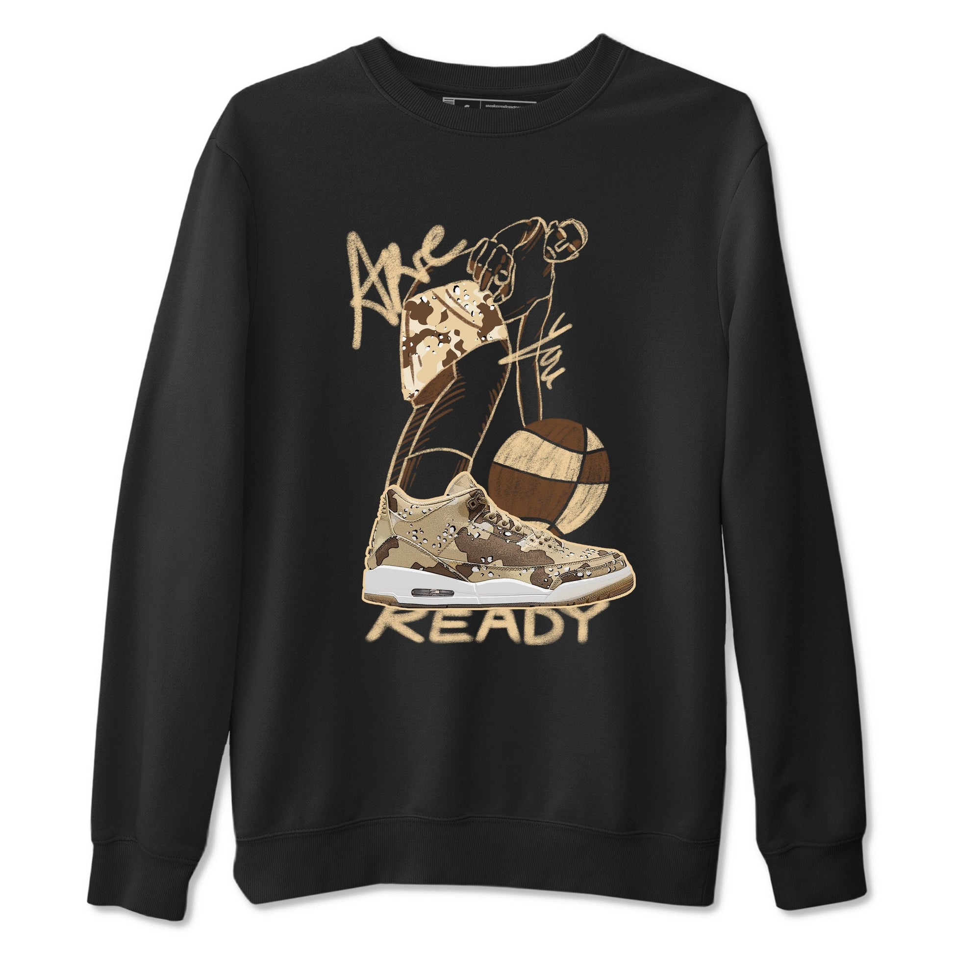 3s Desert Camo shirts to match jordans Are You Ready sneaker match tees Air Jordan 3 Desert Camo SNRT Sneaker Tees streetwear brand Black 2 unisex cotton tee