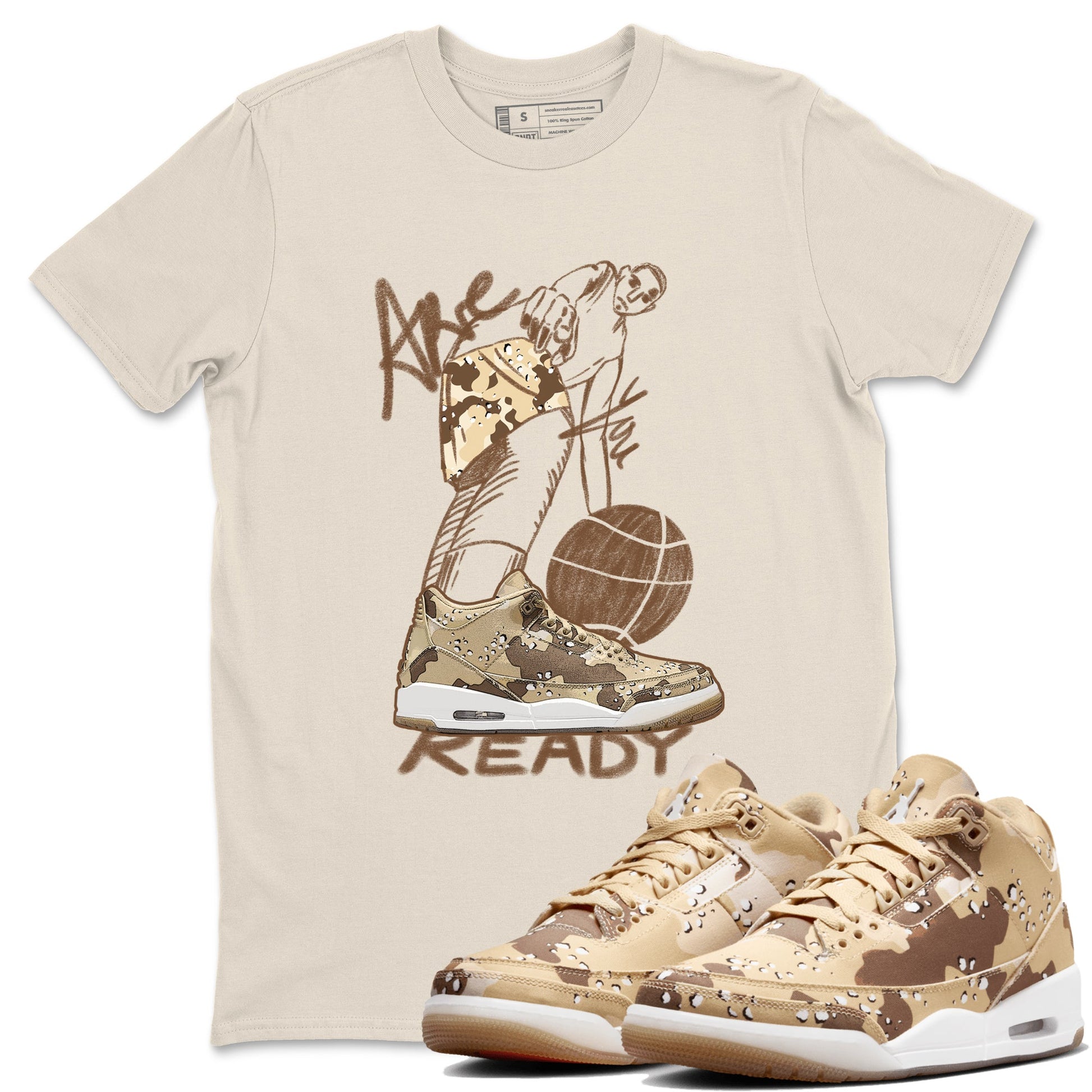 3s Desert Camo shirts to match jordans Are You Ready sneaker match tees Air Jordan 3 Desert Camo SNRT Sneaker Tees streetwear brand Natural 1 unisex cotton tee