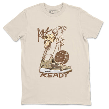 3s Desert Camo shirts to match jordans Are You Ready sneaker match tees Air Jordan 3 Desert Camo SNRT Sneaker Tees streetwear brand Natural 2 unisex cotton tee