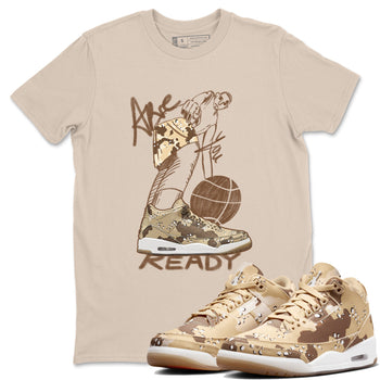 3s Desert Camo shirts to match jordans Are You Ready sneaker match tees Air Jordan 3 Desert Camo SNRT Sneaker Tees streetwear brand Sand 1 unisex cotton tee
