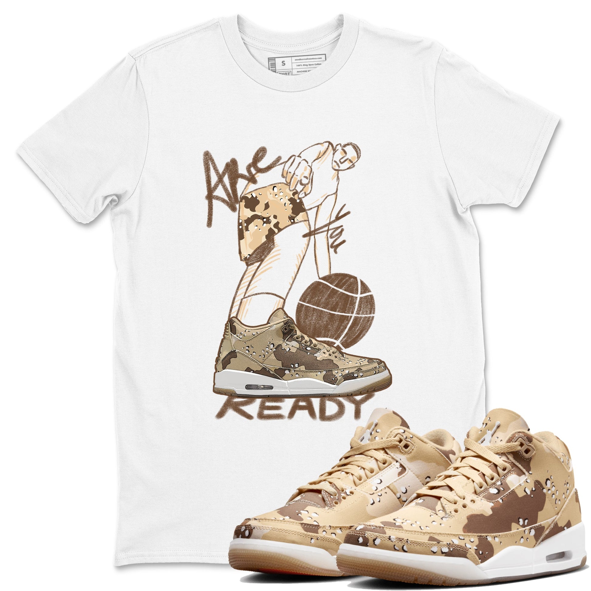 3s Desert Camo shirts to match jordans Are You Ready sneaker match tees Air Jordan 3 Desert Camo SNRT Sneaker Tees streetwear brand White 1 unisex cotton tee