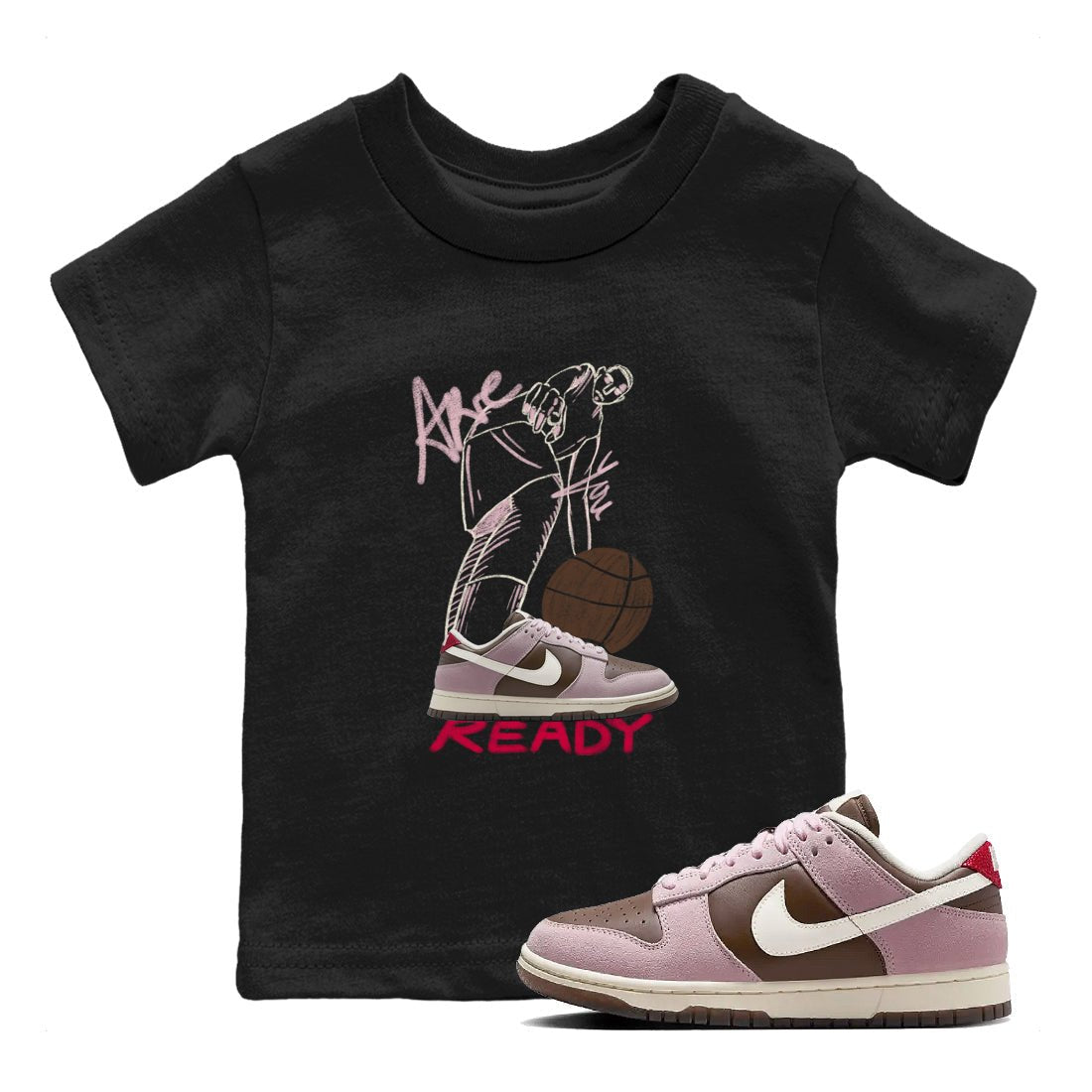 Dunk Cacao Wow And Pink Foam shirts to match jordans Are You Ready sneaker match tees Dunk Cacao Wow And Pink Foam SNRT Sneaker Tees streetwear brand Baby and Youth Black 1 cotton tee