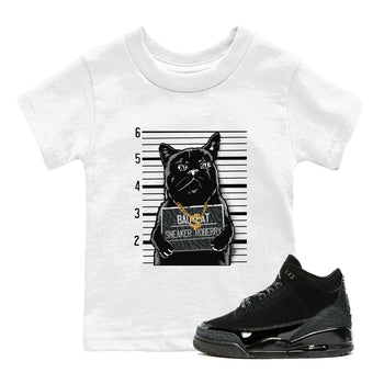 Air Jordan 3 Black Cat shirts to match jordans Bad Cat sneaker match tees Jordan 3 Retro Black Cat best t shirts to wear with jordans SNRT Sneaker Tees Youth Baby White 1 tee