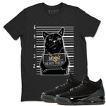 Air Jordan 3 Black Cat shirts to match jordans Bad Cat sneaker match tees Jordan 3 Retro Black Cat best t shirts to wear with jordans SNRT Sneaker Tees unisex cotton Black 1 shirts