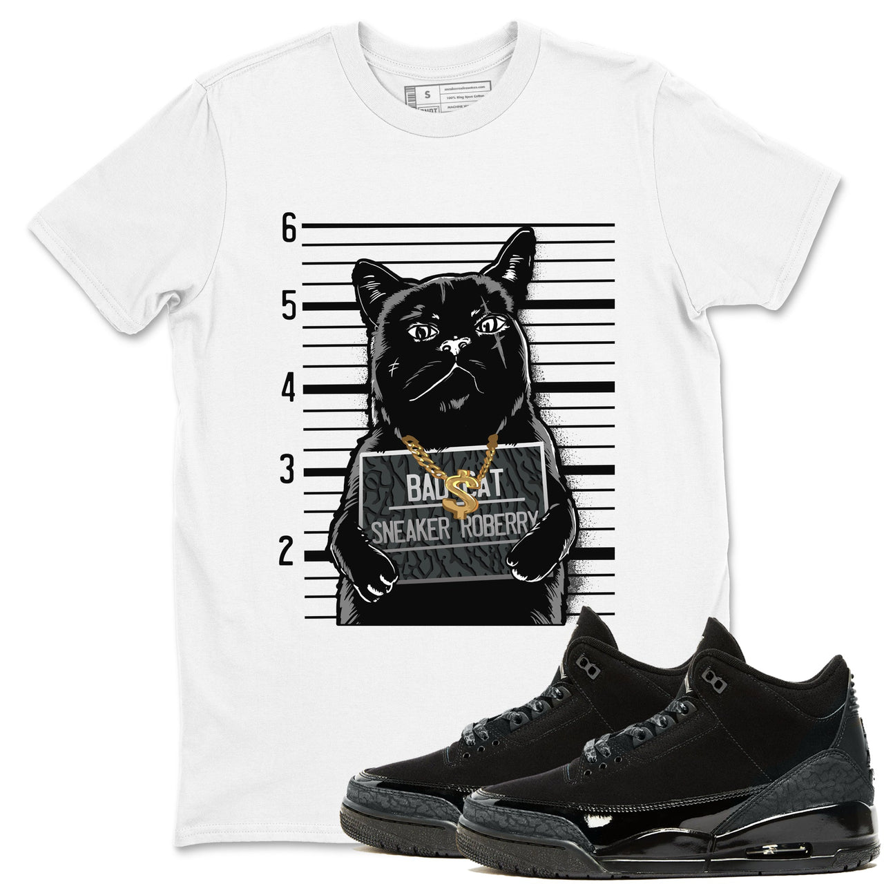 Air Jordan 3 Black Cat shirts to match jordans Bad Cat sneaker match tees Jordan 3 Retro Black Cat best t shirts to wear with jordans SNRT Sneaker Tees unisex cotton Black 1 shirts