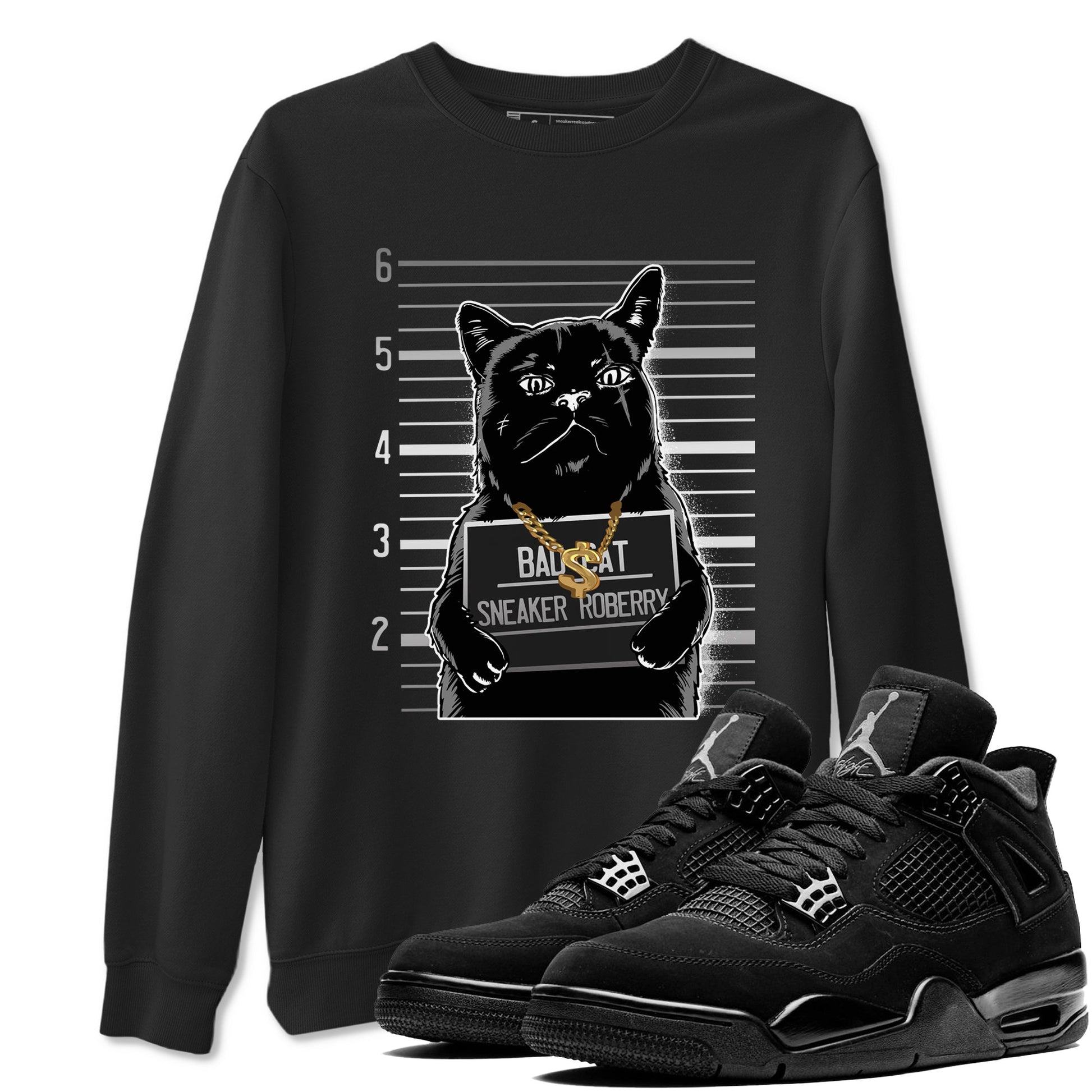 4s Black Cat shirts to match jordans Bad Cat sneaker match tees Air Jordan 4 Black Cat match shoes to clothes SNRT Sneaker Tees unisex cotton Black 1 shirts