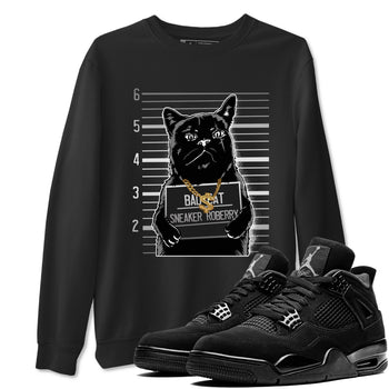 4s Black Cat shirts to match jordans Bad Cat sneaker match tees Air Jordan 4 Black Cat match shoes to clothes SNRT Sneaker Tees unisex cotton Black 1 shirts