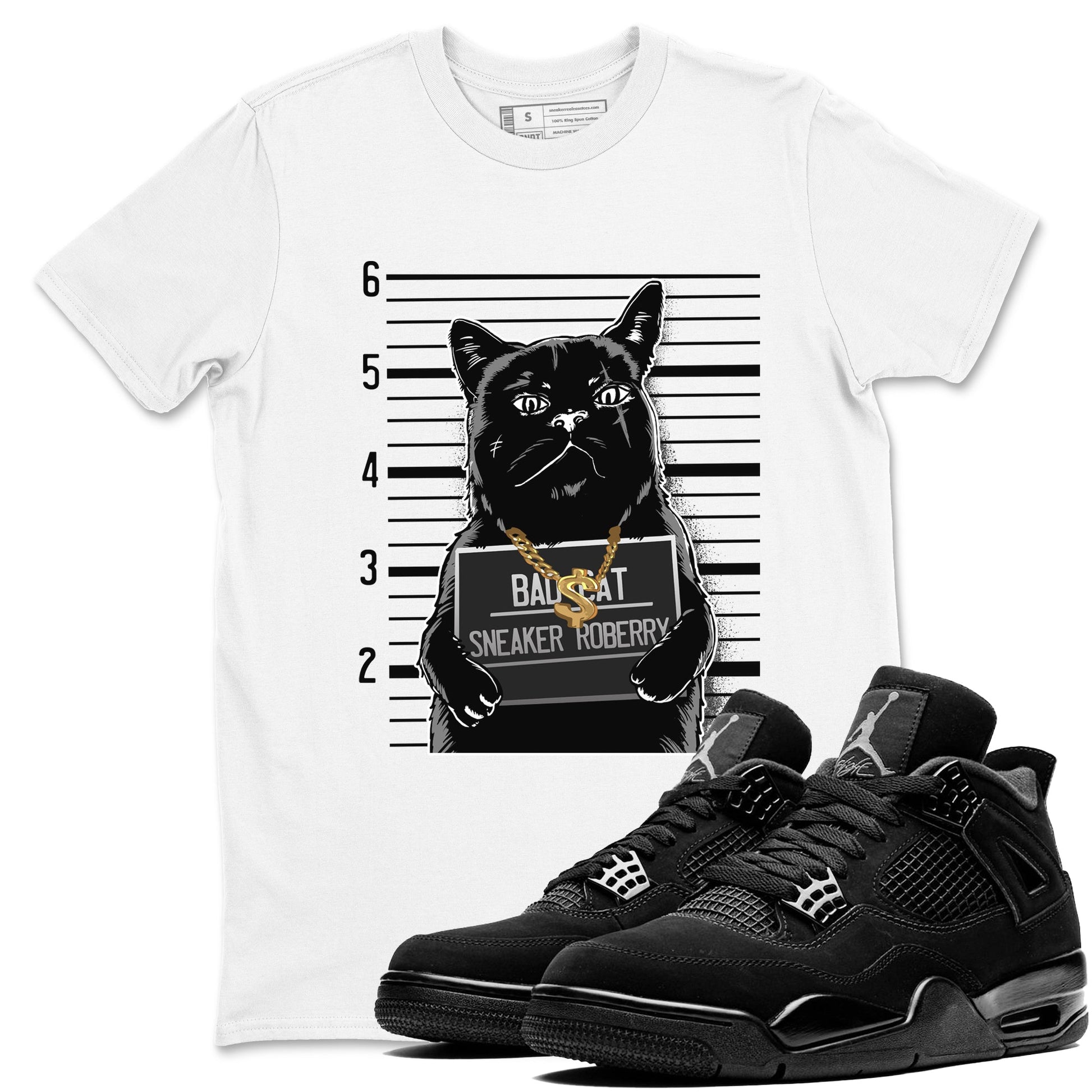 4s Black Cat shirts to match jordans Bad Cat sneaker match tees Air Jordan 4 Black Cat match shoes to clothes SNRT Sneaker Tees unisex cotton White 1 shirts