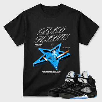 Bad Habits Graphic T-Shirt sneaker match tee designed for the Air Jordan 5 Black University Blue, featuring coordinated color options for a perfect streetwear match. Black 1 shirt.