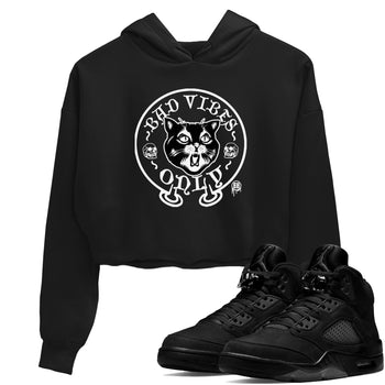 5s Black Cat shirts to match jordans Bad Vibes Only sneaker match tees Air Jordan 5 Black Cat SNRT Sneaker Release Tees unisex cotton Black 1 Crop Shirts