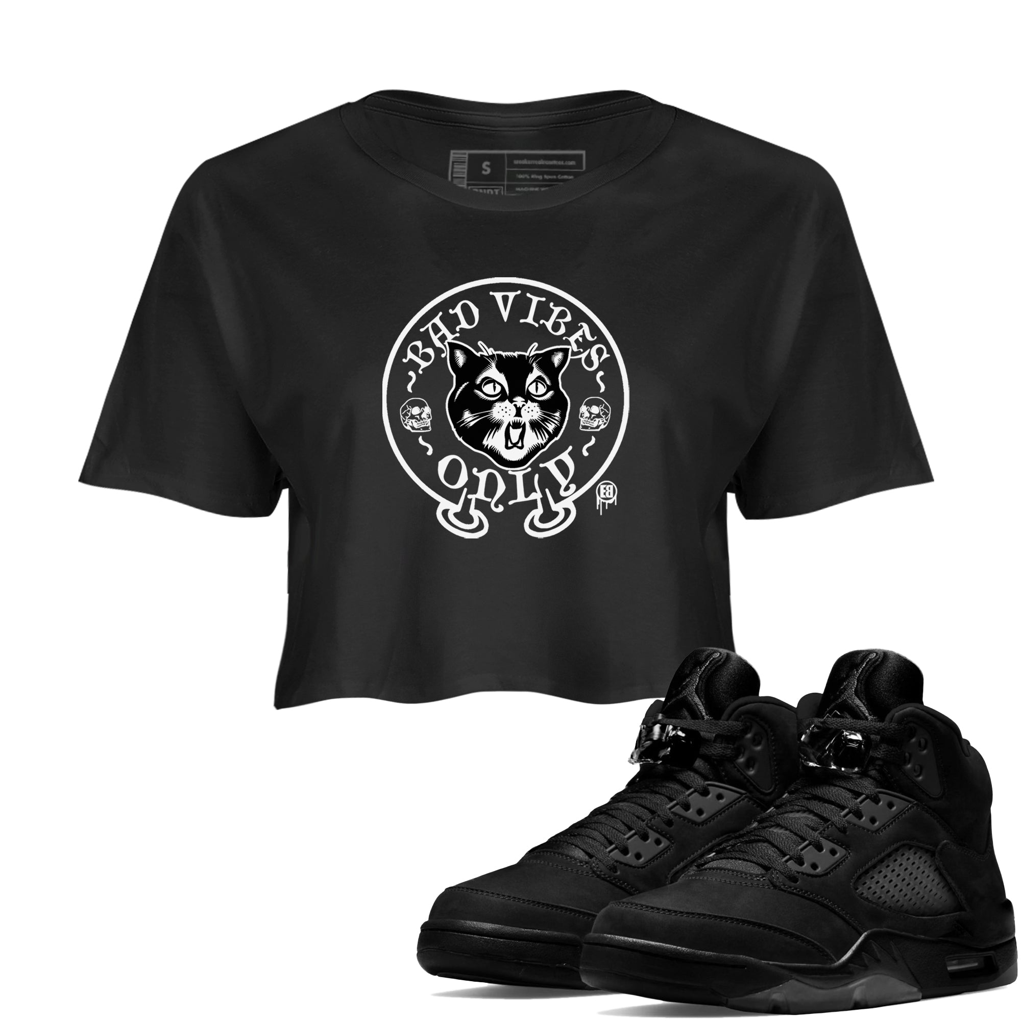 5s Black Cat shirts to match jordans Bad Vibes Only sneaker match tees Air Jordan 5 Black Cat SNRT Sneaker Release Tees unisex cotton Black 1 Crop Shirts