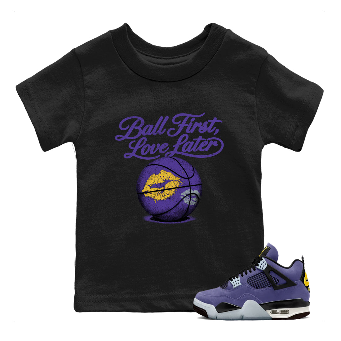 Sneaker match tees – Sneaker Tees To Match Air Jordan 4 Lakeshow Shoes – Ball First Kiss Later Kids T-Shirt Black 1