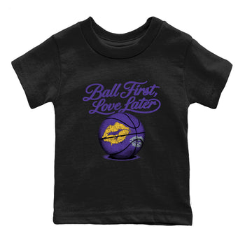 Sneaker match tees – Sneaker Tees To Match Air Jordan 4 Lakeshow Shoes – Ball First Kiss Later Kids T-Shirt Black 2
