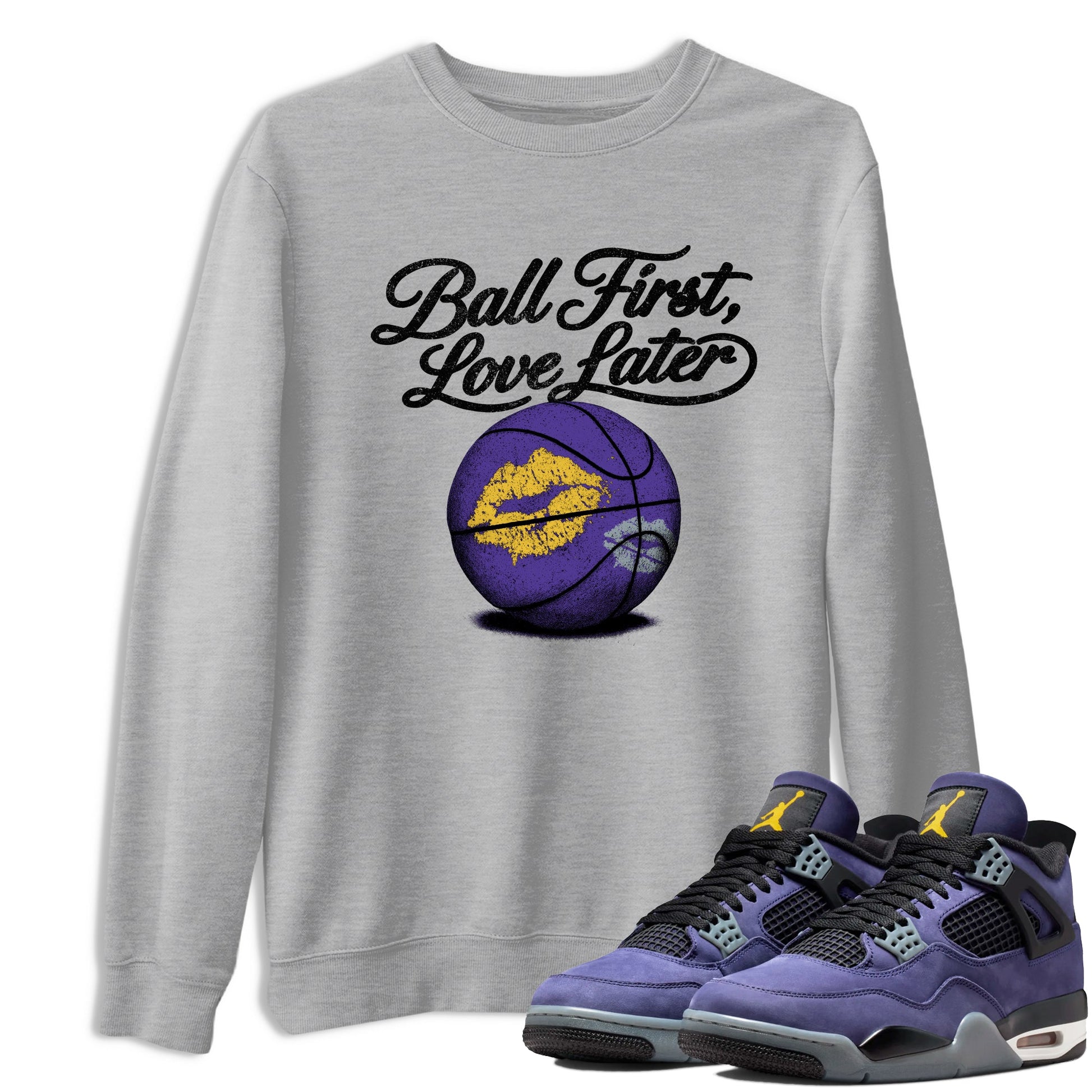 Sneaker match tees – Sneaker Tees To Match Air Jordan 4 Lakeshow Shoes – Ball First Kiss Later Tee Heather Grey 1