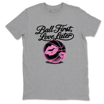 Perfect Valentine's Day Gifts graphic tee  – Sneaker Tees To Match Air Jordan 4 Pink Thunder – Ball First Kiss Later Tee Heather Grey 2
