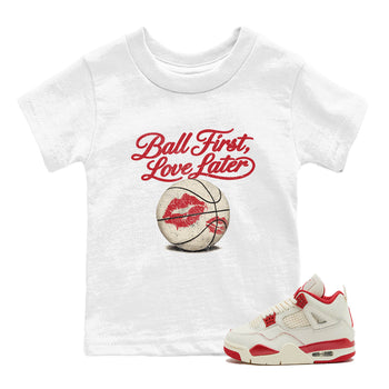 Sneaker match tees – Sneaker Tees To Match Air Jordan 4 Valentines Day Shoes – Ball First Kiss Later Kids T-Shirt White 1